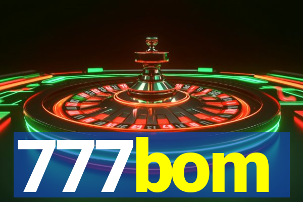 777bom