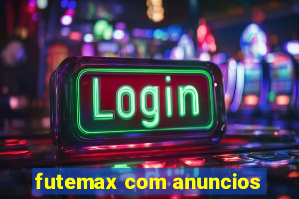 futemax com anuncios