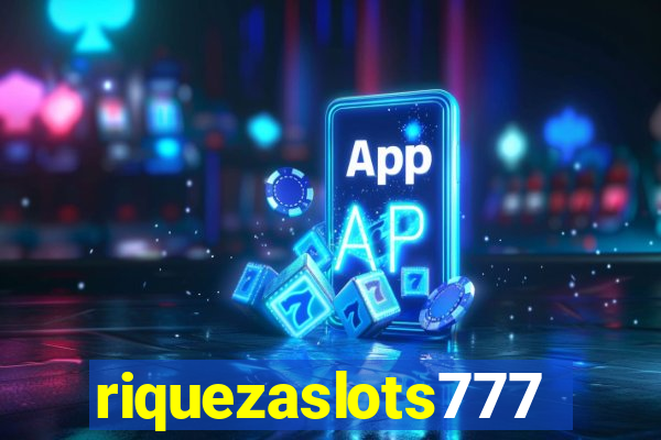 riquezaslots777