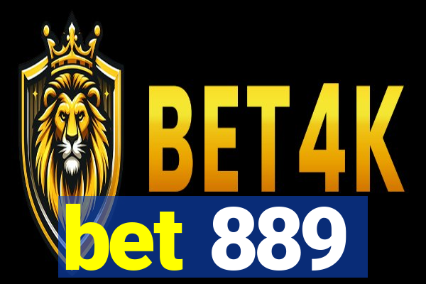 bet 889