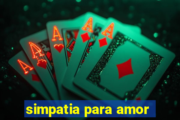 simpatia para amor