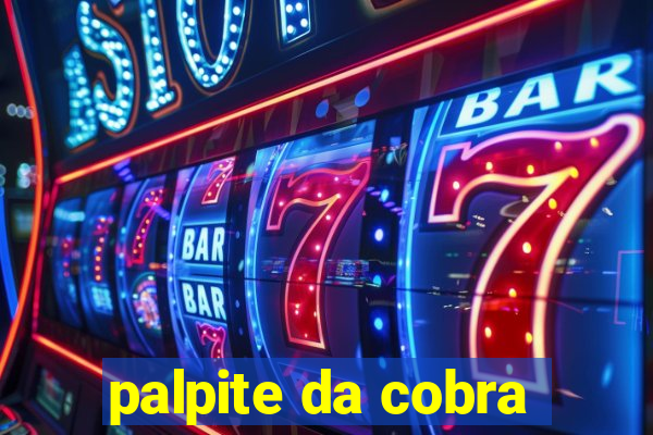 palpite da cobra