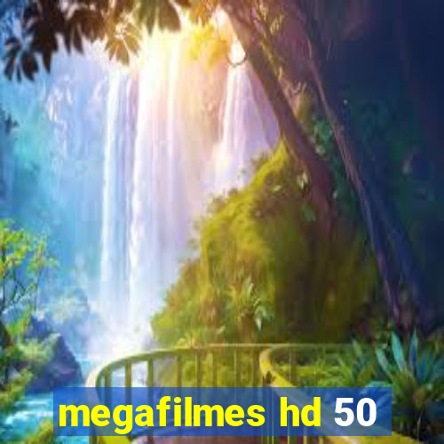 megafilmes hd 50