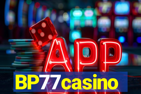 BP77casino