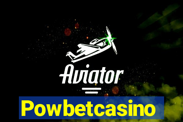 Powbetcasino