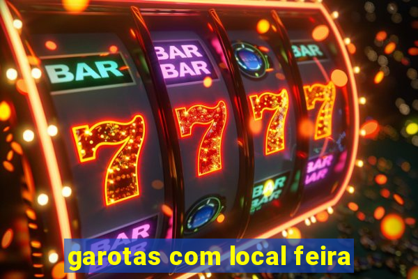 garotas com local feira