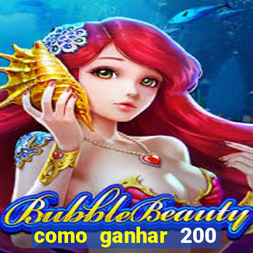 como ganhar 200 reais agora no pix