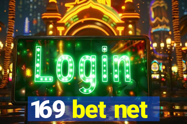 169 bet net