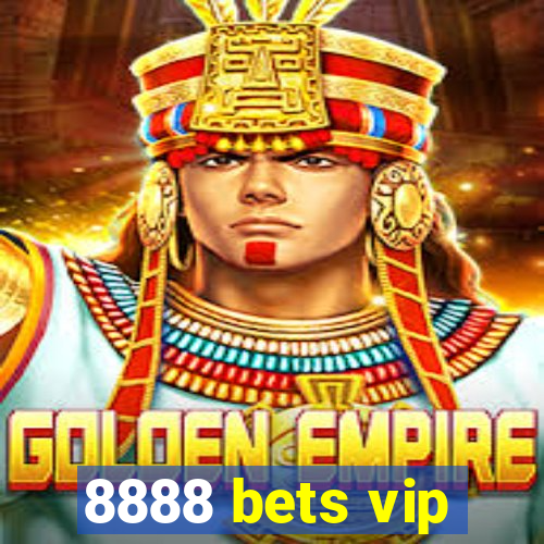 8888 bets vip