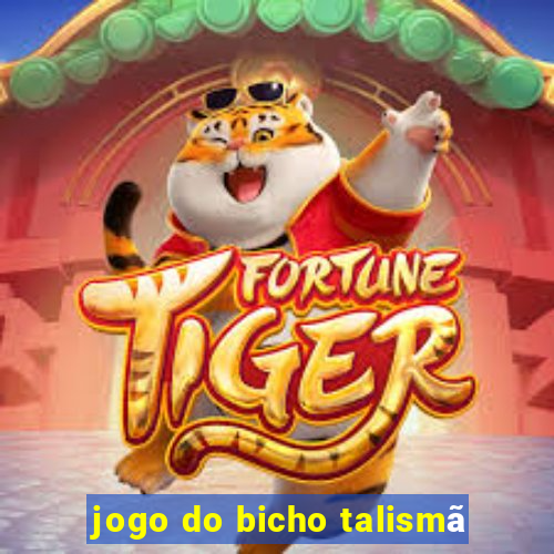 jogo do bicho talismã