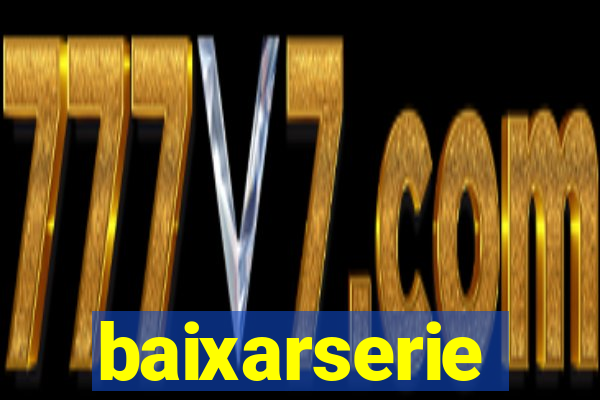 baixarserie