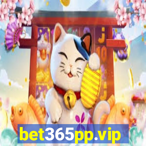 bet365pp.vip