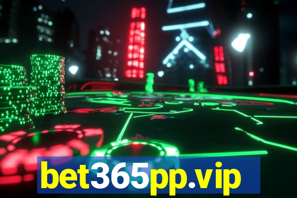 bet365pp.vip