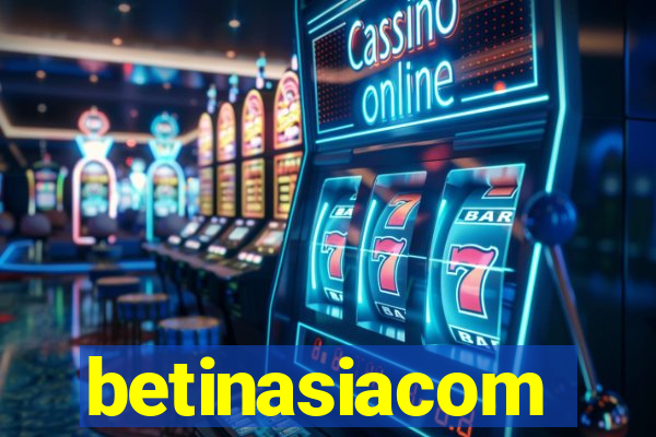 betinasiacom