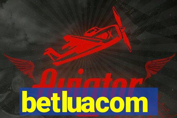 betluacom