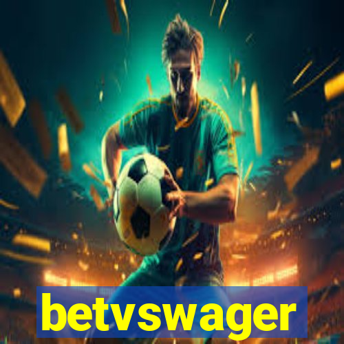 betvswager