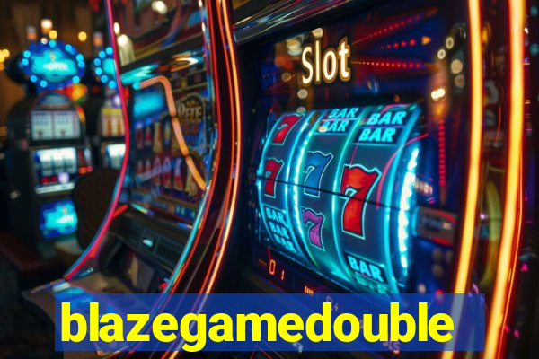 blazegamedouble