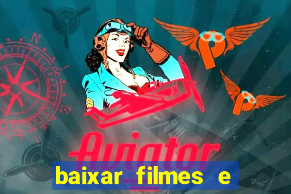 baixar filmes e séries grátis em português mp4