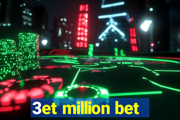 3et million bet