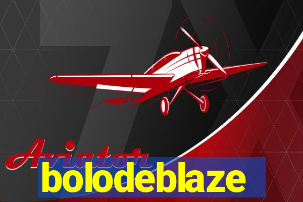 bolodeblaze