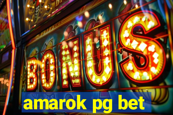 amarok pg bet