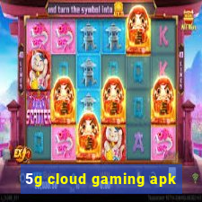 5g cloud gaming apk