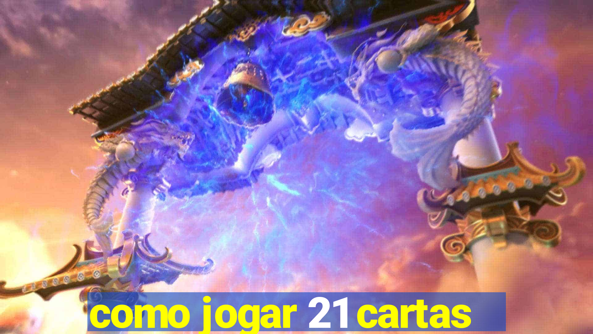 como jogar 21 cartas