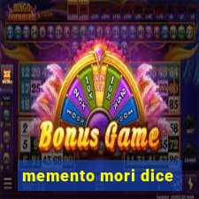 memento mori dice