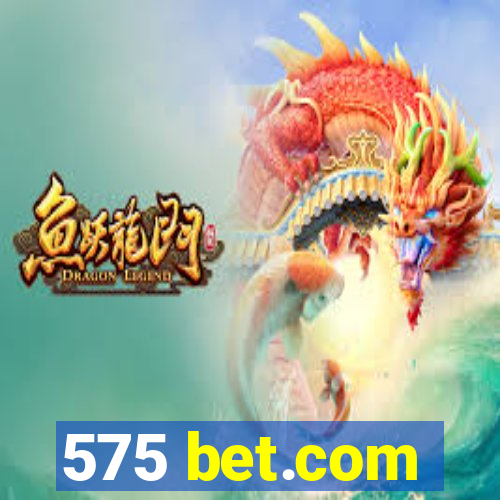 575 bet.com