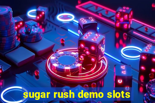 sugar rush demo slots