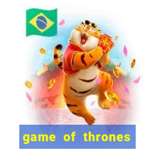 game of thrones legendado online