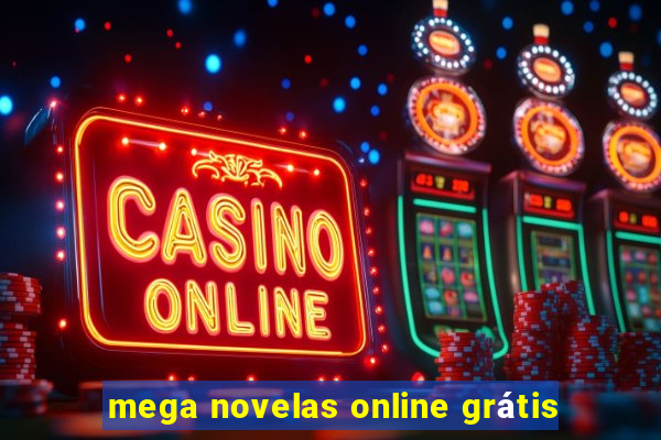 mega novelas online grátis