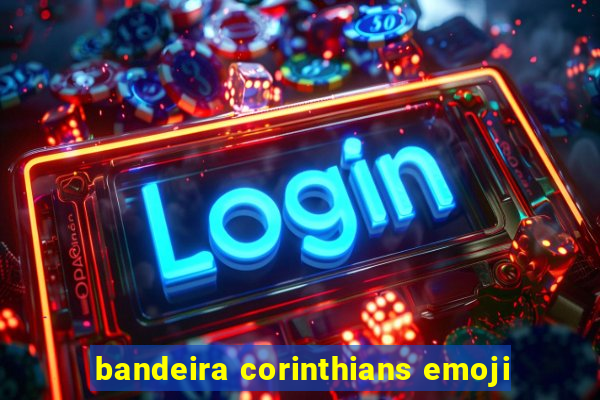 bandeira corinthians emoji