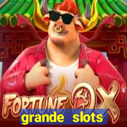 grande slots jackpot louco