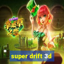 super drift 3d