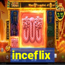 inceflix