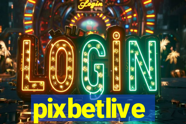 pixbetlive