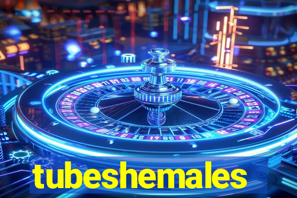 tubeshemales