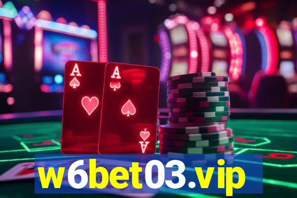 w6bet03.vip